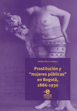 Andr?s Olivos Lombana . Prostituci?n y 