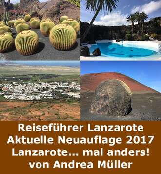 Andrea  Muller. Reisef?hrer Lanzarote Aktuelle Neuauflage 2017