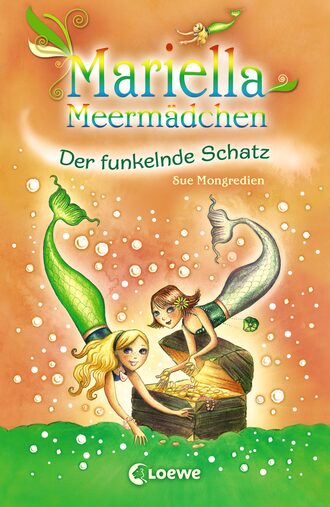 Sue  Mongredien. Mariella Meerm?dchen 3 – Der funkelnde Schatz