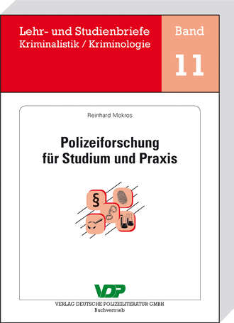 Reinhard  Mokros. Polizeiforschung f?r Studium und Praxis