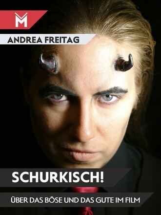 Andrea Freitag. Schurkisch!