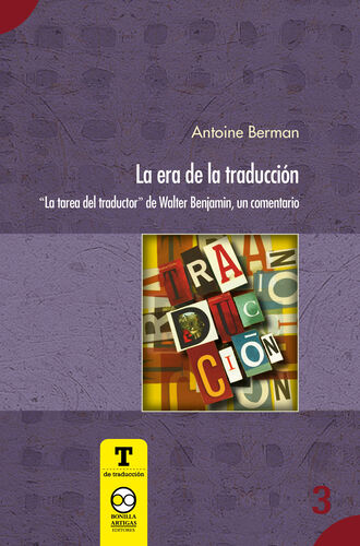 Antoine Berman. La era de la traducci?n