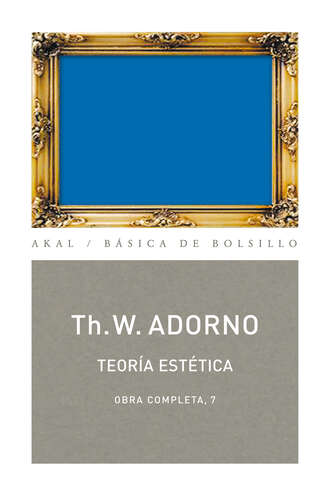 Theodor W. Adorno. Teor?a est?tica