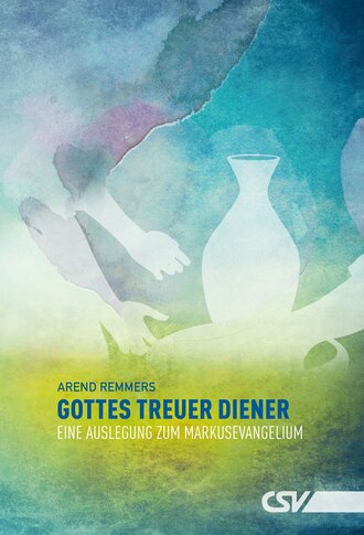 Arend  Remmers. Gottes treuer Diener