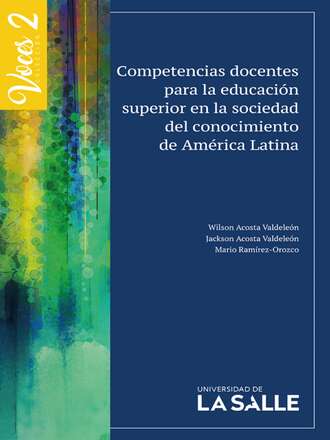 Maria  Ramirez. Competencias docentes para la educaci?n superior en la sociedad del conocimiento en Am?rica Latina