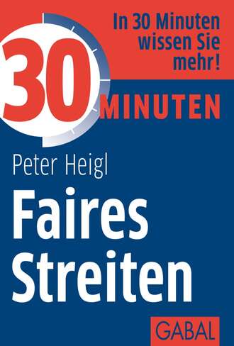 Peter Heigl. 30 Minuten Faires Streiten