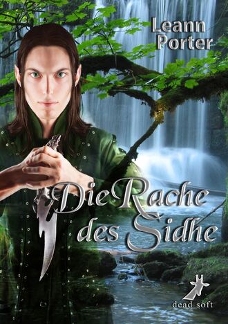 Leann  Porter. Die Rache des Sidhe