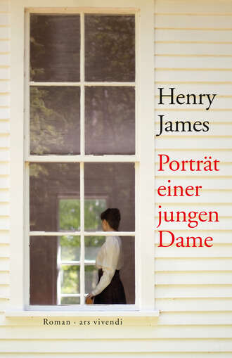 Henry Foss James. Portr?t einer jungen Dame (eBook)