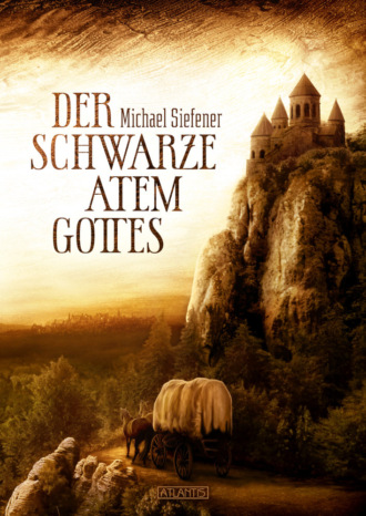 Michael Siefener. Der schwarze Atem Gottes