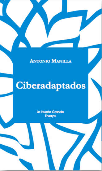 Antonio Manilla. Ciberadaptados