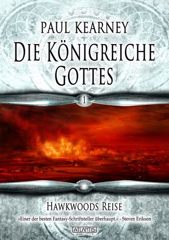 Paul  Kearney. Die K?nigreiche Gottes 1: Hawkwoods Reise