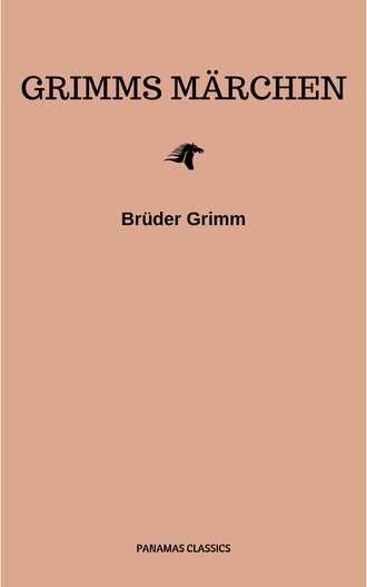 Brothers  Grimm. Grimms M?rchen (Komplette Sammlung - 200+ M?rchen): Rapunzel, H?nsel und Gretel, Aschenputtel, Dornr?schen, Schneewittchen,