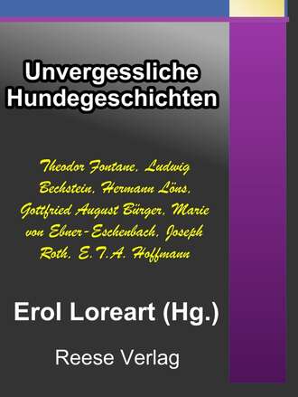 Erol Loreart. Unvergessliche Hundegeschichten