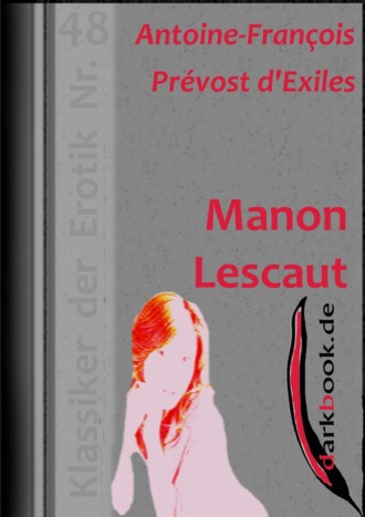 Antoine-Fran?ois Pr?vost D'exiles. Manon Lescaut