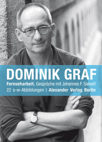 Dominik Graf. Fernseharbeit