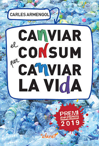 Carles Armengol. Canviar el consum per canviar la vida