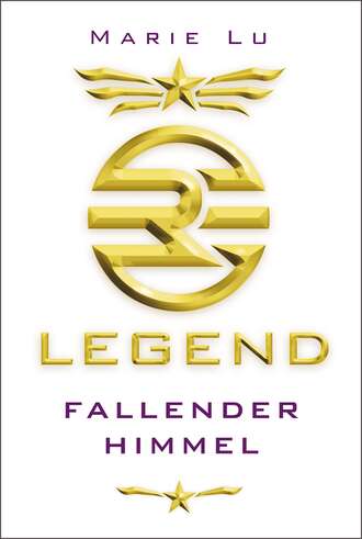 Marie Lu. Legend 1 – Fallender Himmel