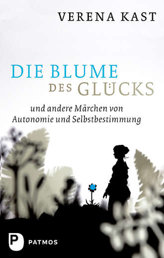 Verena  Kast. Die Blume des Gl?cks