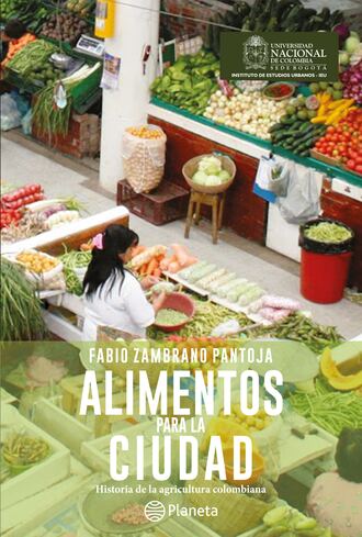 Fabio Zambrano Pantoja. Alimentos para la ciudad