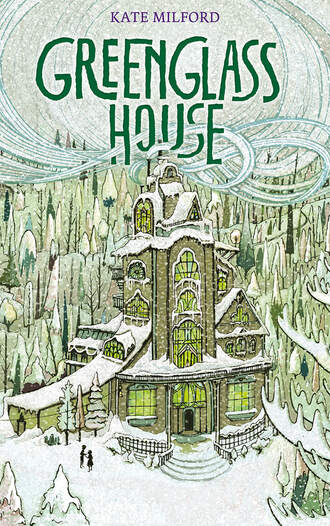 Kate  Milford. Greenglass House