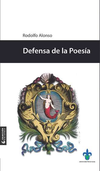 Rodolfo Alonso. Defensa de la Poes?a