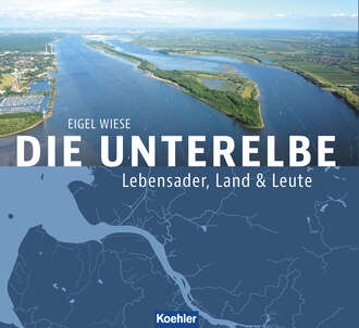 Eigel Wiese. Die Unterelbe