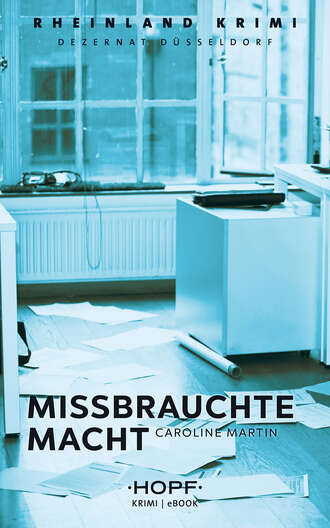 Caroline Martin. Rheinland-Krimi 8: Missbrauchte Macht