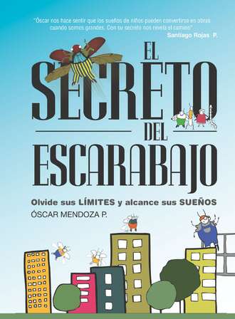 Oscar Mendoza P.. El secreto del escarabajo