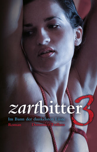 Domenico  Titillato. Zartbitter 3