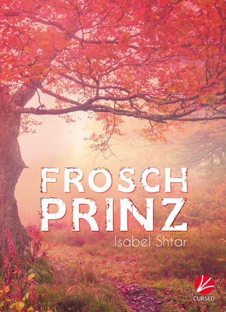 Isabel Shtar. Froschprinz - Band 2