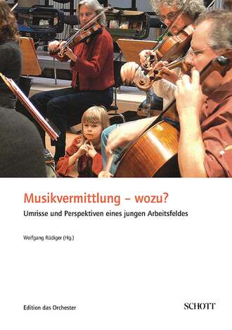 Wolfgang  Rudiger. Musikvermittlung - wozu?