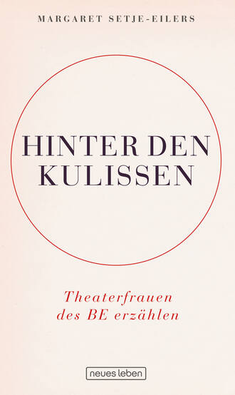 Margaret  Setje-Eilers. Hinter den Kulissen