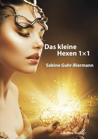 Sabine  Guhr-Biermann. Das kleine Hexen 1?1