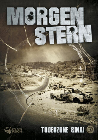 Raimon  Weber. Morgenstern 02 - Todeszone Sinai