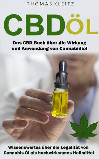 Thomas Kleitz. Cbd ?l: Das Cbd Buch ?ber die Wirkung und Anwendung von Cannabidiol