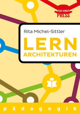 Rita  Michel-Sittler. Lernarchitekturen der Zukunft