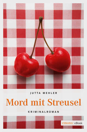 Jutta  Mehler. Mord mit Streusel