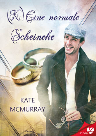 Kate  McMurray. (K)Eine normale Scheinehe