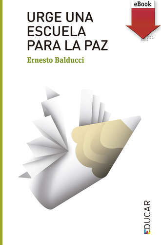 Ernesto Balducci. Urge una escuela para la paz