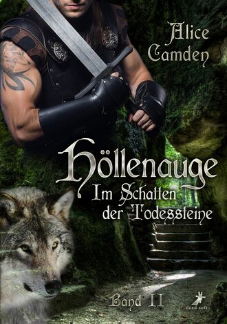 Alice Camden. Im Schatten der Todessteine 2: H?llenauge