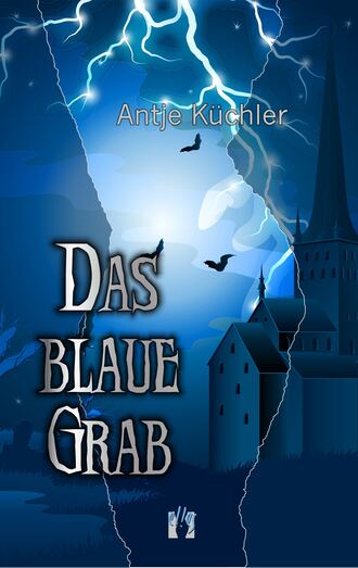 Antje  Kuchler. Das blaue Grab