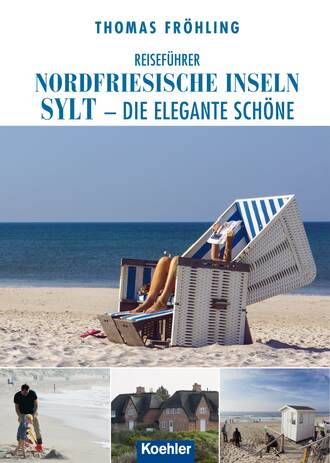 Thomas  Frohling. Reisef?hrer Nordfriesische Inseln Sylt