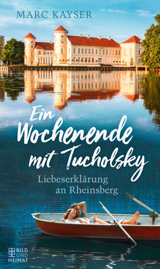 Marc Kayser. Ein Wochenende mit Tucholsky