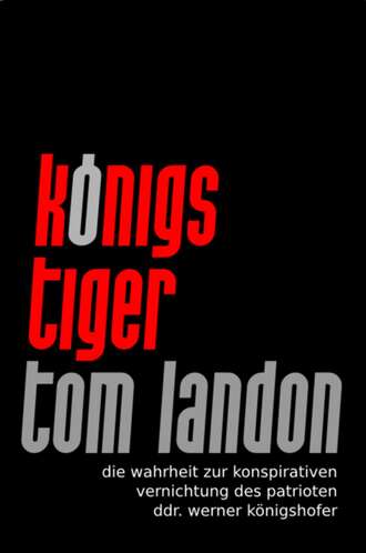 Tom Landon. K?nigstiger