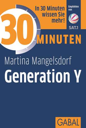 Martina Mangelsdorf. 30 Minuten Generation Y