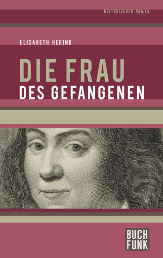 Elisabeth Hering. Die Frau des Gefangenen