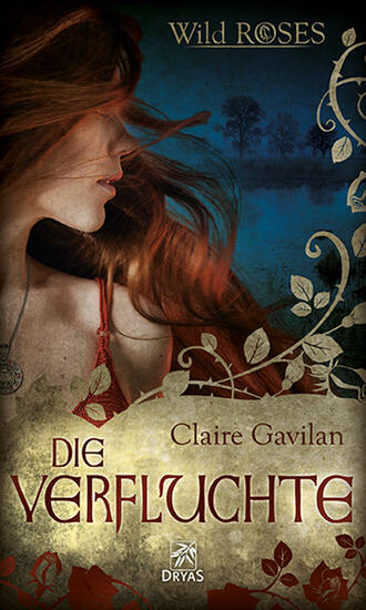 Claire  Gavilan. Die Verfluchte