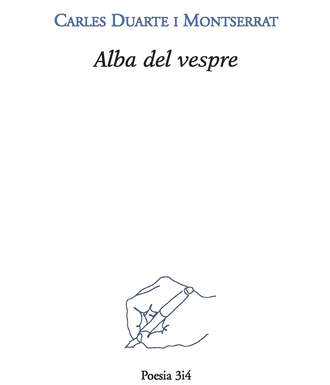 Carles Duarte Montserrat. Alba del vespre