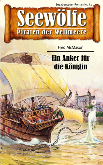 Fred McMason. Seew?lfe - Piraten der Weltmeere 51