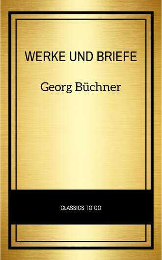 Georg B?chner. Georg B?chner: Werke Und Briefe